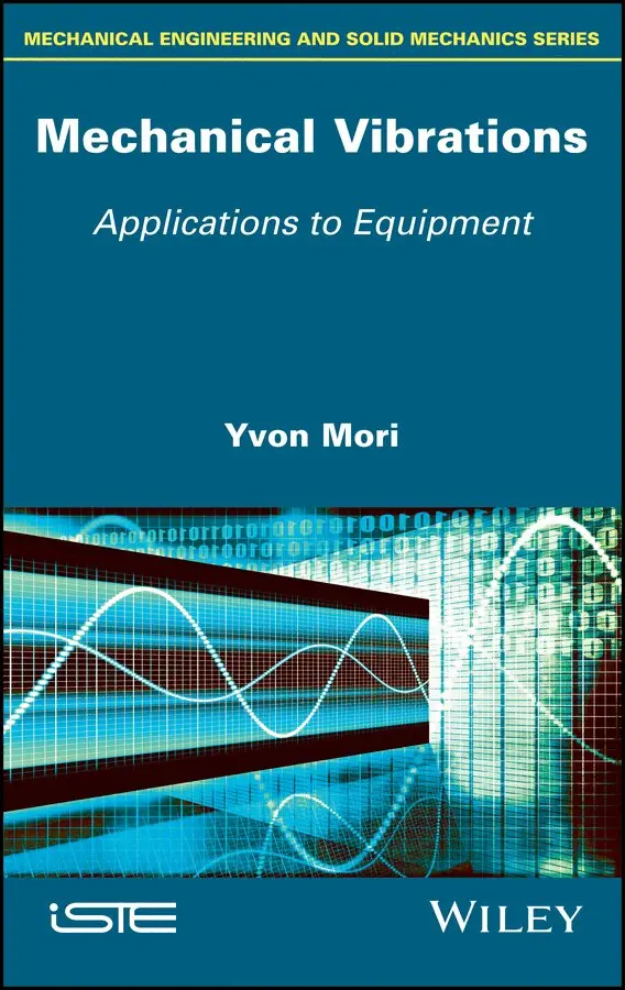 Y Mori - Mechanical Vibrations – Applications to Equipment. Tillgänglighet: Tillfälligt slut