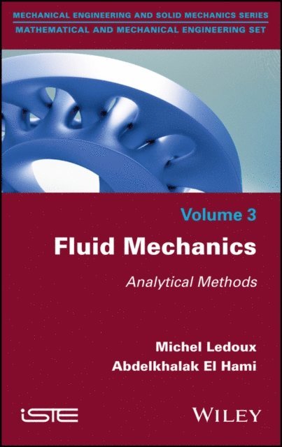 Abdelkhalak El Hami, Michel Ledoux - Fluid Mechanics, E-bok