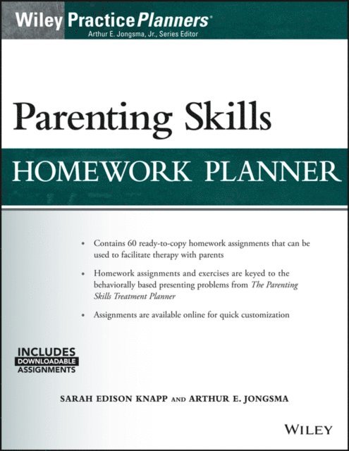 Jr. Arthur E. Jongsma, Sarah Edison Knapp - Parenting Skills Homework Planner, E-bok