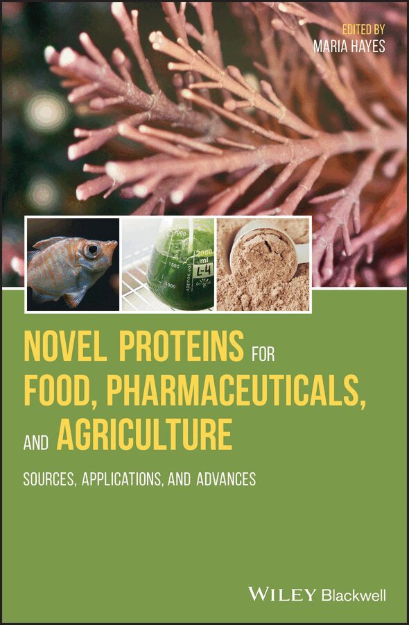 M Hayes - Novel Proteins for Food, Pharmaceuticals and Agric ulture: Sources, Applications and Advances. Tillgänglighet: Tillfälligt slut