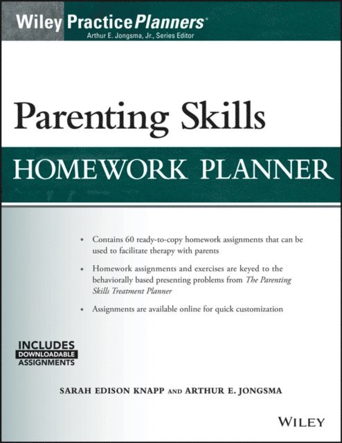 Jr. Arthur E. Jongsma, Sarah Edison Knapp - Parenting Skills Homework Planner, E-bok