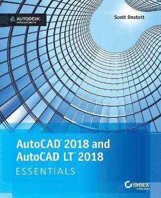Scott Onstott - AutoCAD 2018 and AutoCAD LT 2018 Essentials, Häftad. Tillgänglighet: Lägg i varukorg