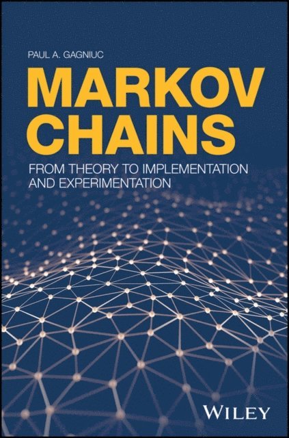 Paul A. Gagniuc - Markov Chains, E-bok
