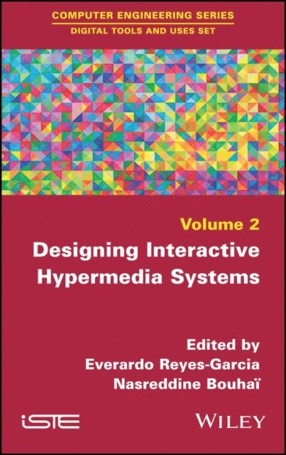Nasreddine Bouha, Everardo Reyes-Garcia - Designing Interactive Hypermedia Systems, E-bok