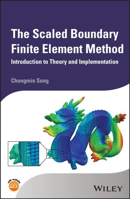 Chongmin Song - Scaled Boundary Finite Element Method, E-bok