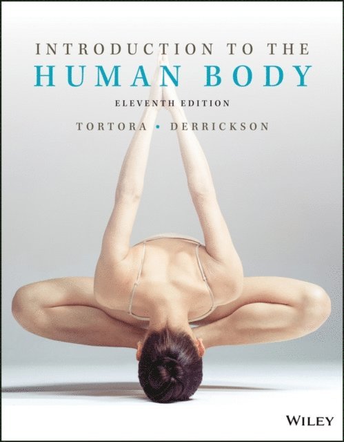 Bryan H. Derrickson, Gerard J. Tortora - Introduction to the Human Body, E-bok