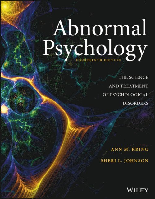 Sheri L. Johnson, Ann M. Kring - Abnormal Psychology, E-bok
