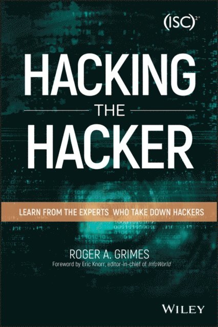 Roger A. Grimes - Hacking the Hacker, E-bok. Tillgänglighet: Lägg i varukorg