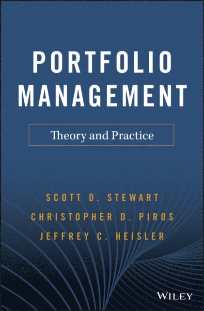 Jeffrey C. Heisler, Christopher D. Piros, Scott D. Stewart - Portfolio Management, E-bok