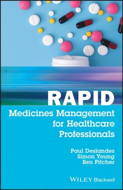 Ben Pitcher, Simon Young, Paul Deslandes - Rapid Medicines Management for Healthcare Professionals, E-bok