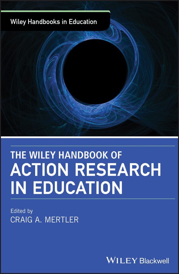 Craig A. Mertler - Wiley Handbook of Action Research in Education. Tillgänglighet: Tillfälligt slut