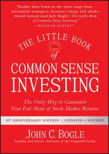John C. Bogle - Little Book of Common Sense Investing, E-bok