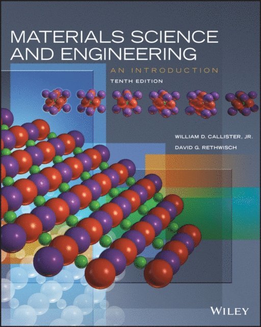 David G. Rethwisch, Jr. William D. Callister - Materials Science and Engineering, E-bok