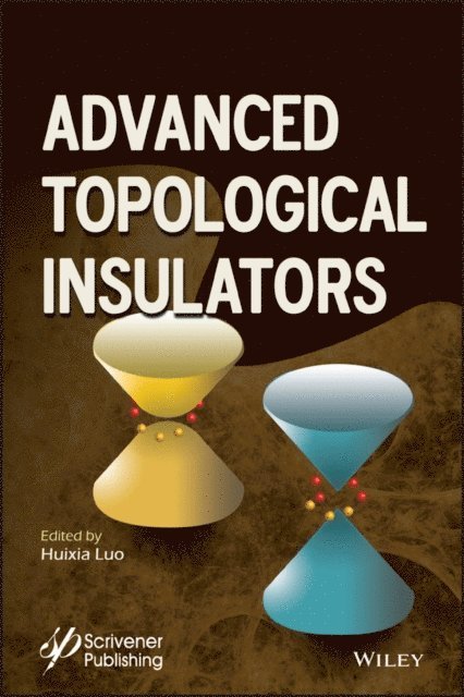 Huixia Luo - Advanced Topological Insulators, E-bok