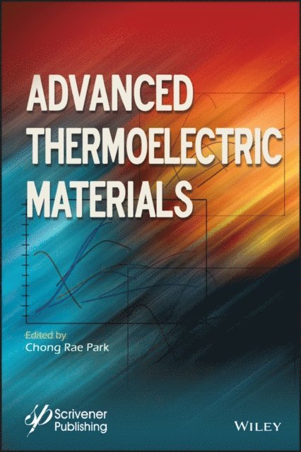 Chong Rae Park - Advanced Thermoelectric Materials, E-bok