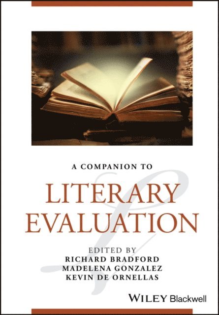 Kevin De Ornellas, Madelena Gonzalez, Richard Bradford - Companion to Literary Evaluation, E-bok