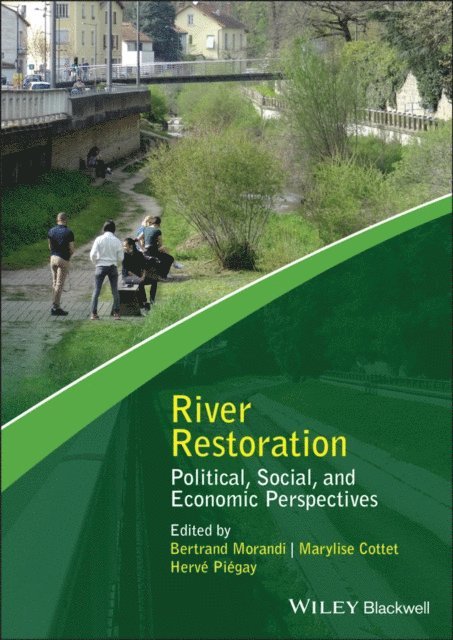 Herv  Pi gay, Marylise Cottet, Bertrand Morandi - River Restoration, E-bok