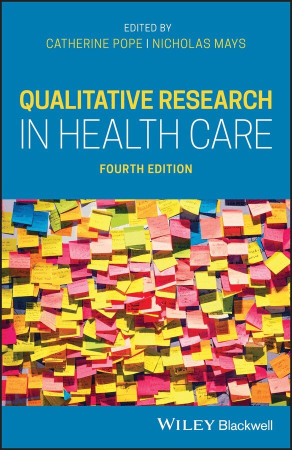 Catherine Pope, Nicholas Mays - Qualitative Research in Health Care 4e. Tillgänglighet: Tillfälligt slut