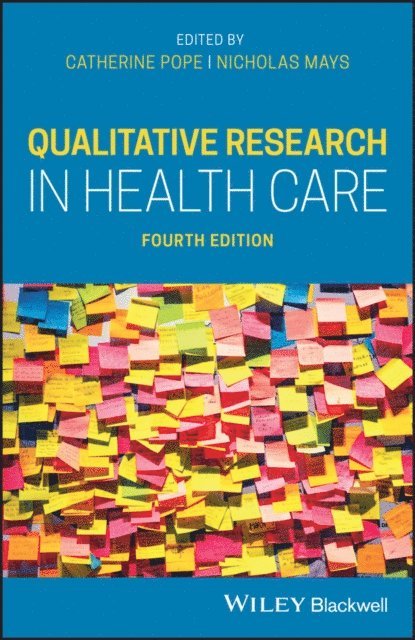 Nicholas Mays, Catherine Pope - Qualitative Research in Health Care, E-bok