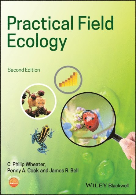 Penny A. Cook, James R. Bell, C. Philip Wheater - Practical Field Ecology, E-bok