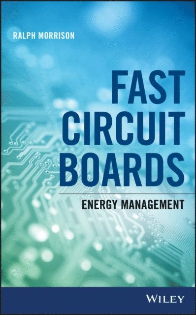 Ralph Morrison - Fast Circuit Boards, E-bok