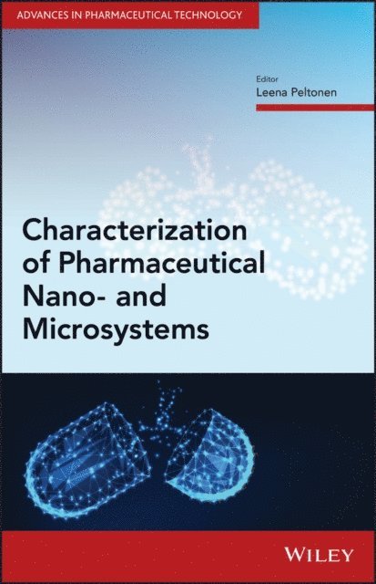 Leena Peltonen - Characterization of Pharmaceutical Nano- and Microsystems, E-bok