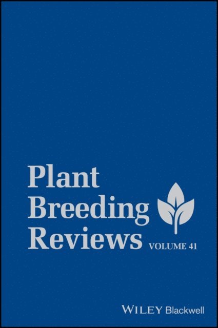 Irwin Goldman - Plant Breeding Reviews, Volume 41, E-bok