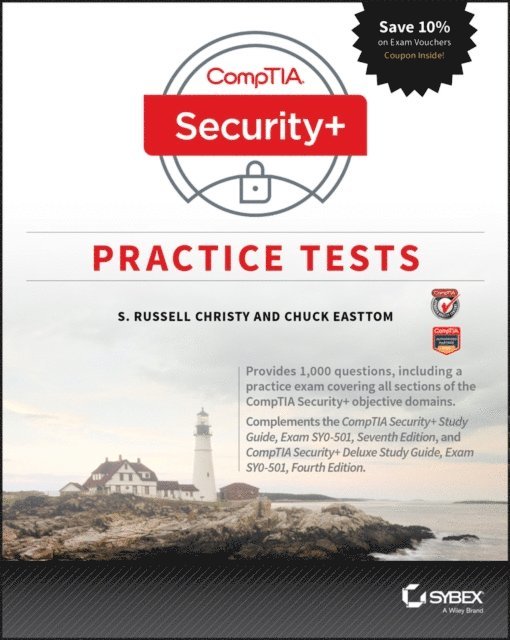 Chuck Easttom, S. Russell Christy - CompTIA Security+ Practice Tests, E-bok