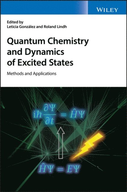 Roland Lindh, Leticia Gonz lez - Quantum Chemistry and Dynamics of Excited States, E-bok