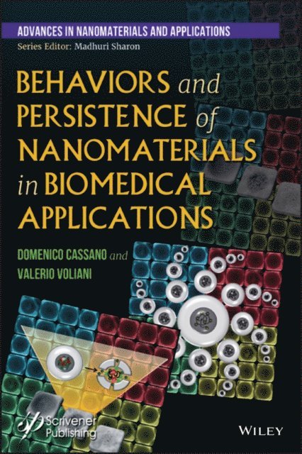 Valerio Voliani, Domenico Cassano - Behaviors and Persistence of Nanomaterials in Biomedical Applications, E-bok