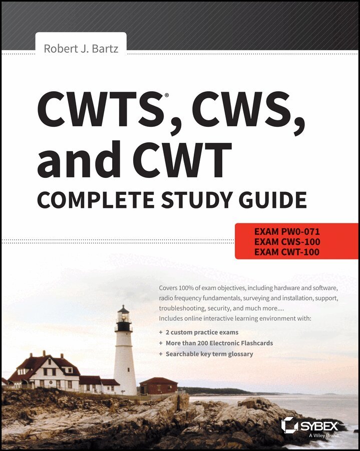 Robert J. Bartz - CWTS, CWS, and CWT Complete Study Guide – Exams PW0–071, CWS–2017, CWT–2017 3e. Tillgänglighet: Tillfälligt slut