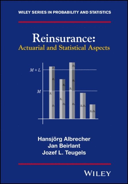 Jozef L. Teugels, Jan Beirlant, Hansj rg Albrecher - Reinsurance, E-bok
