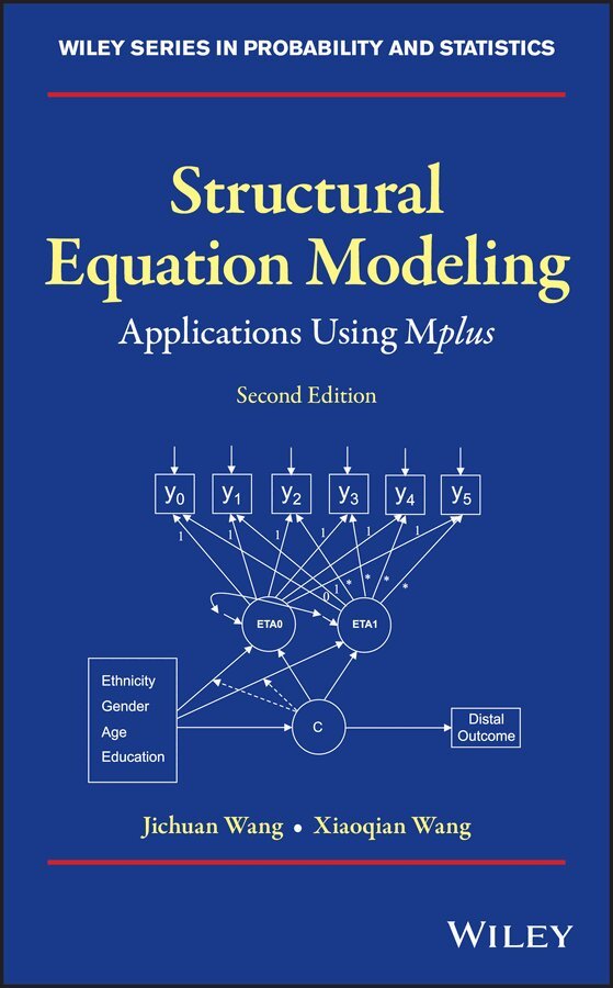 J Wang - Structural Equation Modeling – Applications Using Mplus 2e. Tillgänglighet: Tillfälligt slut