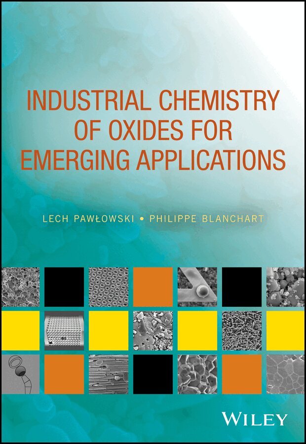 L Pawlowski - Industrial Chemistry of Oxides for Emerging Applications. Tillgänglighet: Tillfälligt slut
