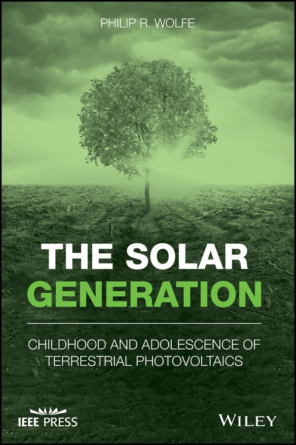 Wolfe - Solar Generation – Childhood and Adolescence of Terrestrial Photovoltaics. Tillgänglighet: Tillfälligt slut