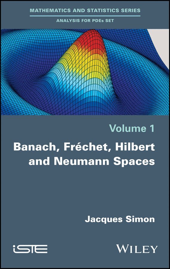 J Simon - Banach, Fréchet, Hilbert and Neumann Spaces. Tillgänglighet: Tillfälligt slut