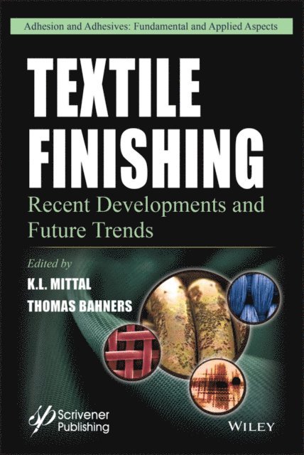 Thomas Bahners, K. L. Mittal - Textile Finishing, E-bok