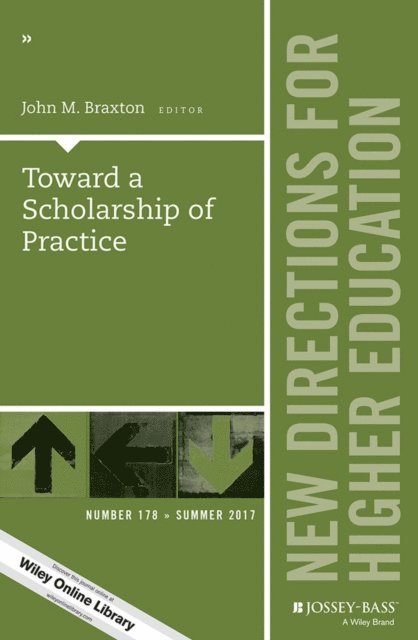 John M. Braxton - Toward a Scholarship of Practice, E-bok