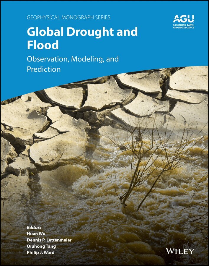 Huan Wu, Dennis P. Lettenmaier, Qiuhong Tang, Philip J. Ward - Global Drought and Flood – Monitoring, Prediction,  and Adaptation. Tillgänglighet: Tillfälligt slut