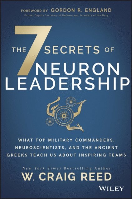 W. Craig Reed - 7 Secrets of Neuron Leadership, E-bok. Tillgänglighet: Lägg i varukorg
