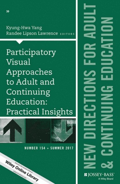 Randee Lipson Lawrence, Kyung-Hwa Yang - Participatory Visual Approaches to Adult and Continuing Education: Practical Insights, E-bok