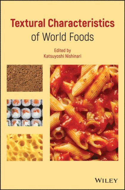 Katsuyoshi Nishinari - Textural Characteristics of World Foods, E-bok