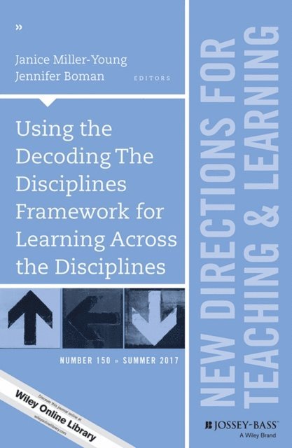 Jennifer Boman, Janice Miller-Young - Using the Decoding The Disciplines Framework for Learning Across the Disciplines, E-bok