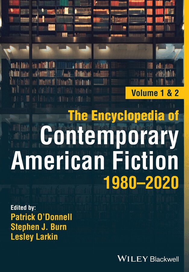 Patrick O'Donnell, Stephen J. Burn, Lesley Larkin - Encyclopedia of Contemporary American Fiction 1980–2020. Tillgänglighet: Tillfälligt slut