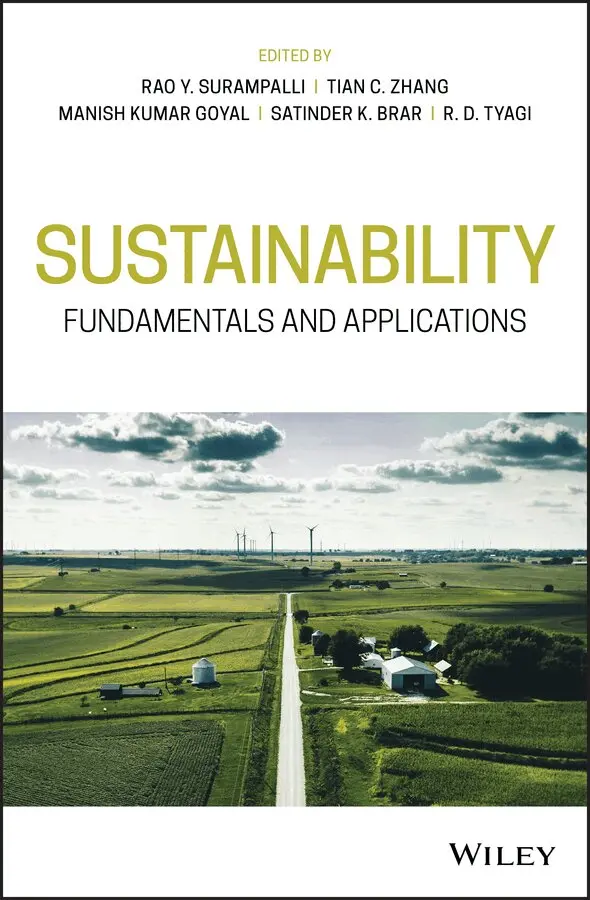 Rao Y. Surampalli, Tian C. Zhang, Manish Kumar Goyal, Satinder K. Brar, R. D. Tyagi - Sustainability – Fundamentals and Applications. Tillgänglighet: Tillfälligt slut