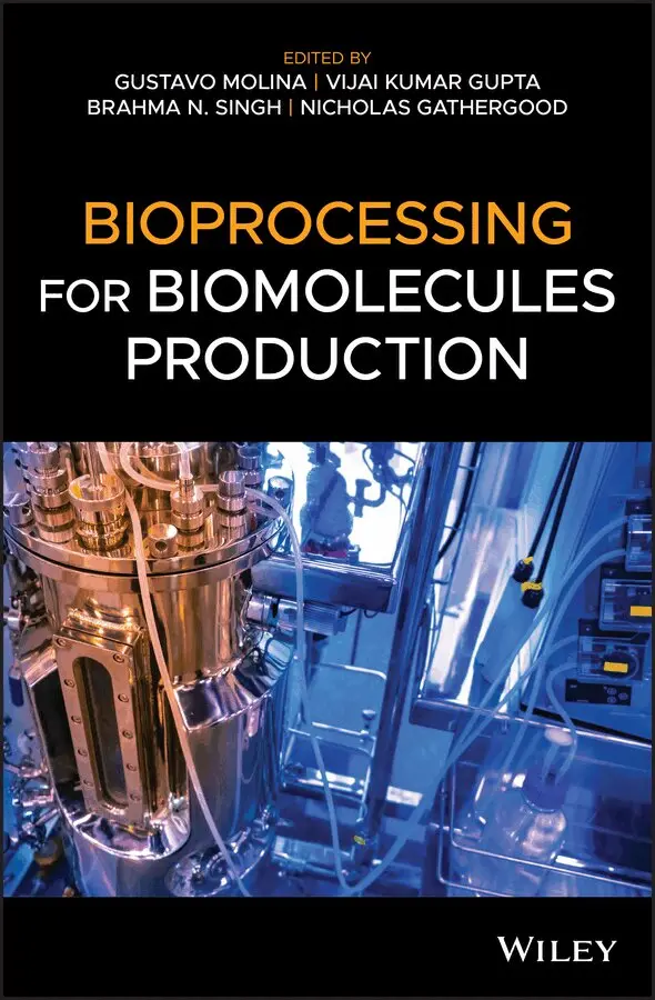 Gustavo Molina, Vijai Kumar Gupta, Brahma N. Singh, Nicholas Gathergood - Bioprocessing for Biomolecules Production. Tillgänglighet: Tillfälligt slut