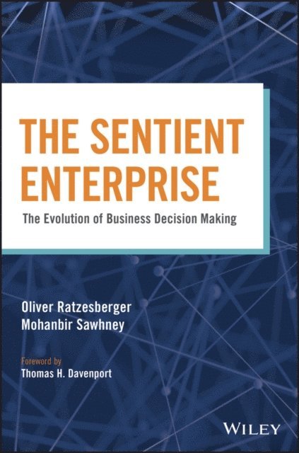 Mohanbir Sawhney, Oliver Ratzesberger - Sentient Enterprise, E-bok