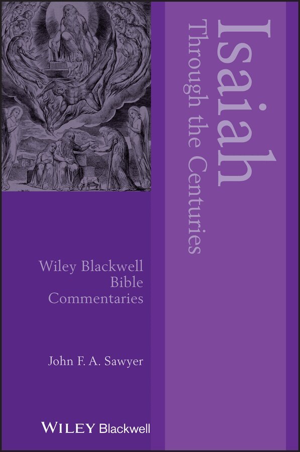 John F. A. Sawyer - Isaiah Through the Centuries. Tillgänglighet: Tillfälligt slut