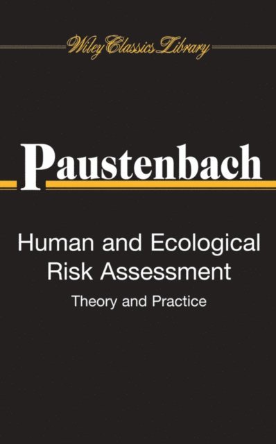 Dennis J. Paustenbach - Human and Ecological Risk Assessment, E-bok