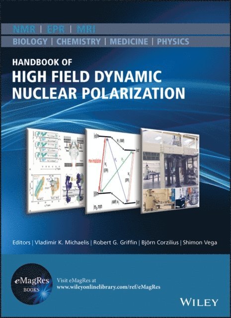 Shimon Vega, Bj rn Corzilius, Robert G. Griffin, Vladimir K. Michaelis - Handbook of High Field Dynamic Nuclear Polarization, E-bok